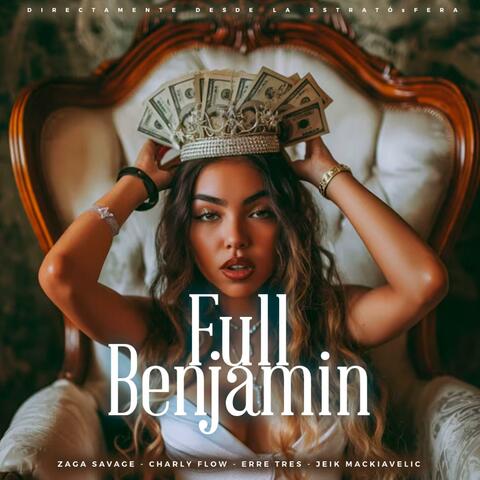FULL BENJAMIN (feat. Charly FLow, Erre Tres & Jeik Mackiavelic)
