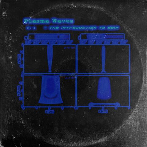 Plasma Waves, Pt. 1