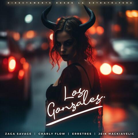 LOS GONZALES (feat. CharlyFlow, Erre Tres & Jeik Mackiavelic)