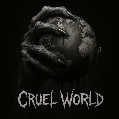 CRUEL WORLD