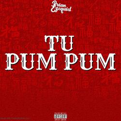 Tu Pum Pum (After Mix)