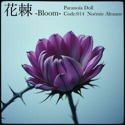 花棘-Bloom-