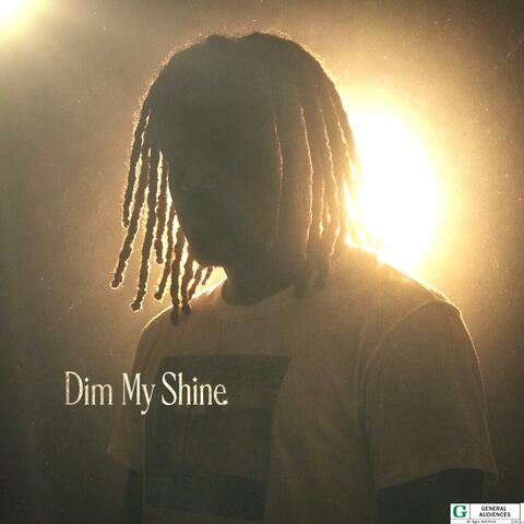 DIM MY SHINE (feat. Njeri & 4MR FRANK WHITE)