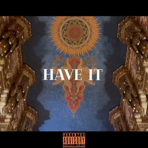 Have It
