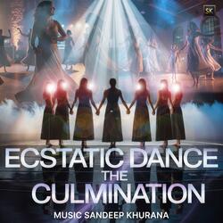 Ecstatic Dance The Culmination