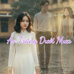 Áo Trắng Dưới Mưa