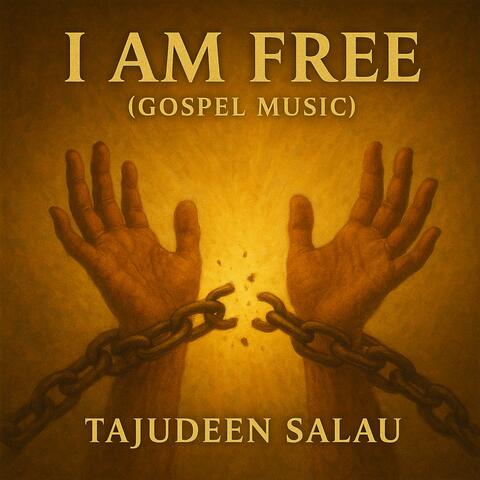 I AM FREE