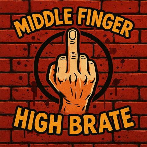 Middle Finger High Brate