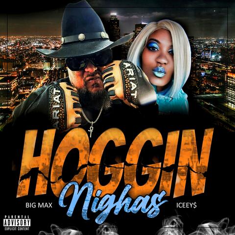 HOGGIN Nighas (feat. Iceey)