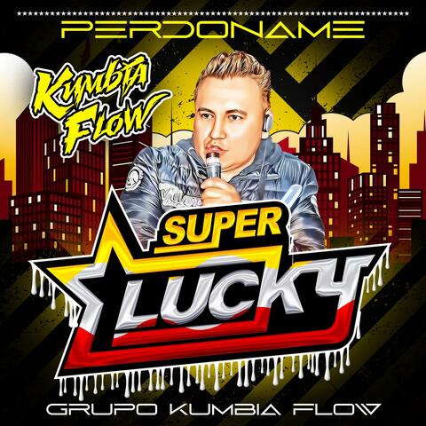 Perdoname (feat. Sonido Super Lucky)