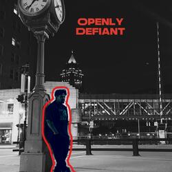 Openly Defiant
