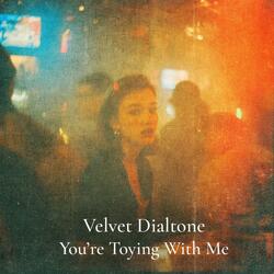 You're Toying With Me