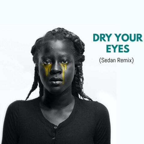 Eye Dries Over (Sedan Remix)