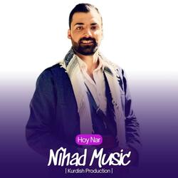 Nîhad Music • Hoy Nar
