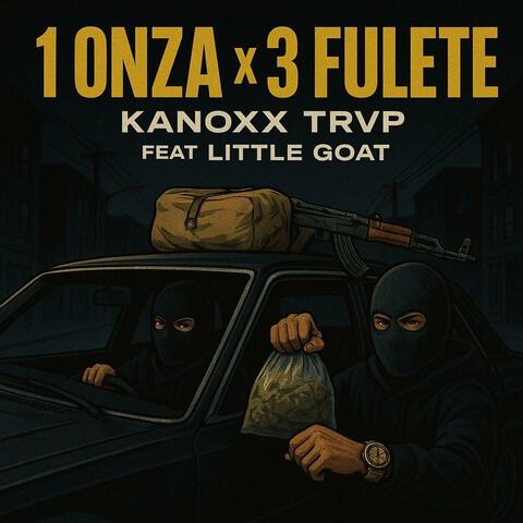 1 onza x 3 fulete (feat. Littlegoat)