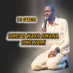 Dr Ipyana (Uwepo Wako Uwe Nami) Deep worship
