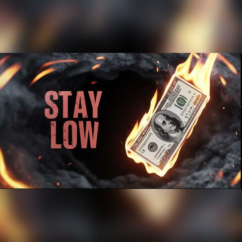 Stay Low