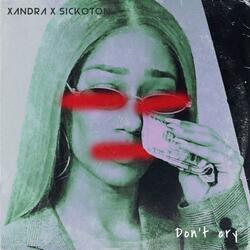 Don't Cry (feat. Sickoton)