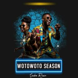 Wotowoto Season (Sedan Remix)