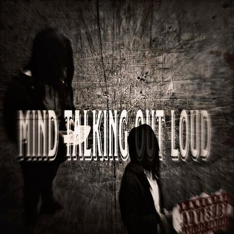 Mind talking out loud
