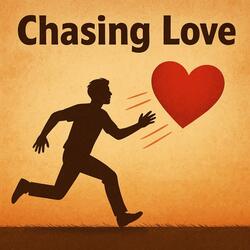 Chasing Love