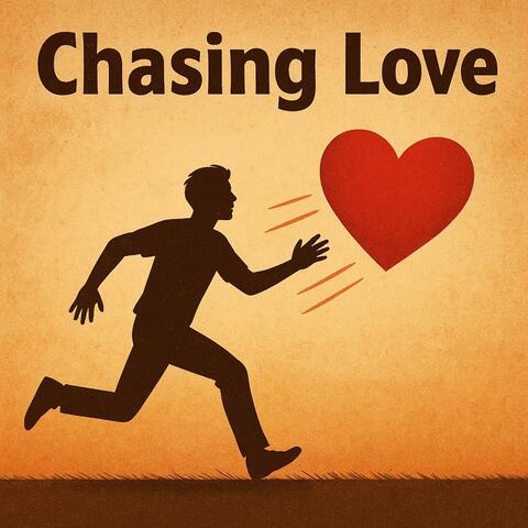 Chasing Love