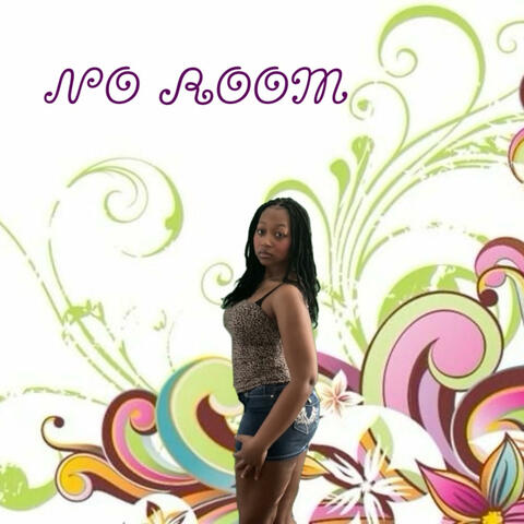 NO ROOM