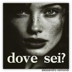Dove Sei?