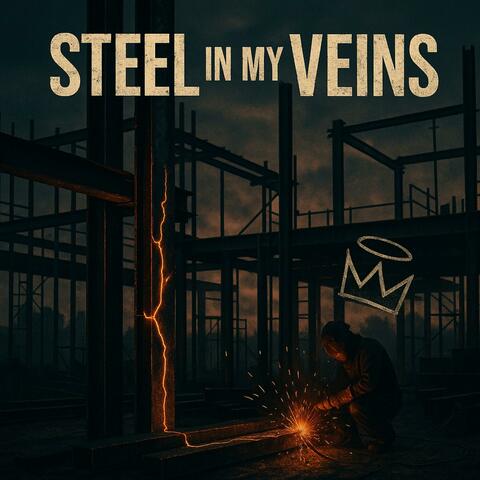 Steel In My Veins