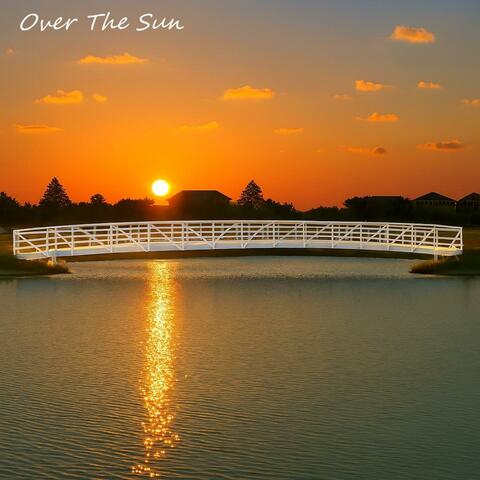 Over The Sun