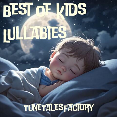 Best of Kids Lullabies