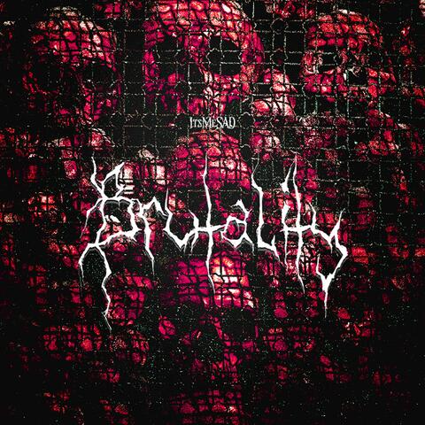 Brutality (feat. NoSignal_)