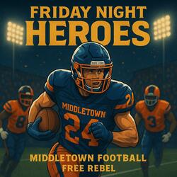 Friday Night Heroes (Middletown Football)