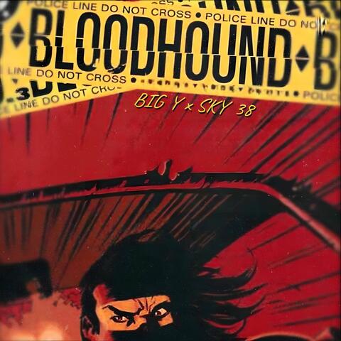 Blood Hound (feat. Sky 38)