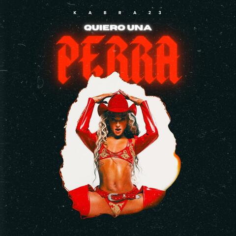 Quiero una perra