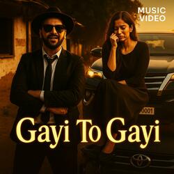 Gayi to Gayi