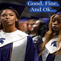 Good, Fine, And Ok... (The Graduation Song)