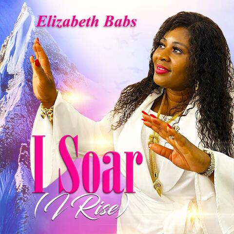 I Soar (I Rise)