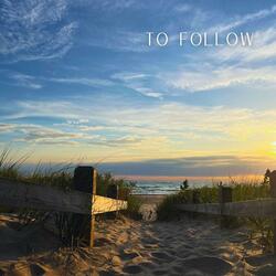 To Follow