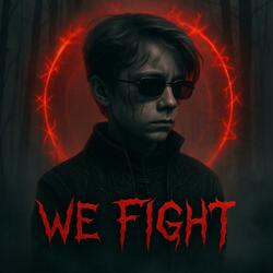 We Fight