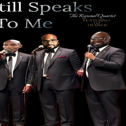 He Still Speaks To Me