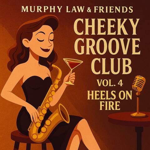 Cheeky Groove Club, Vol. 4 (Heels On Fire)