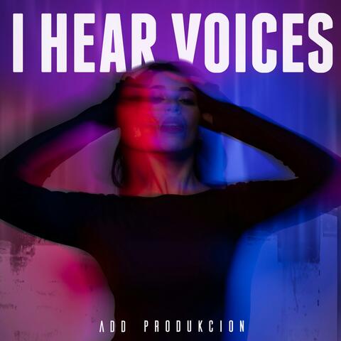 I Hear Voices