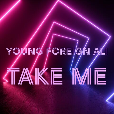 Take Me