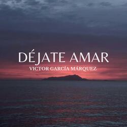 Déjate Amar (Remasterizado 2025)