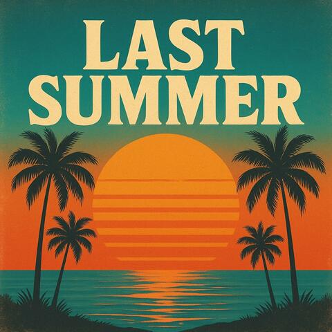 LAST SUMMER