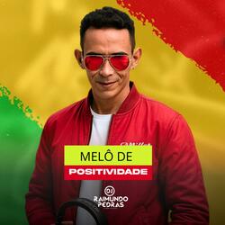 Melô De Positividade (Special Reggae Remix)