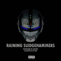 Raining Sledgehammers (feat. D-Styles)