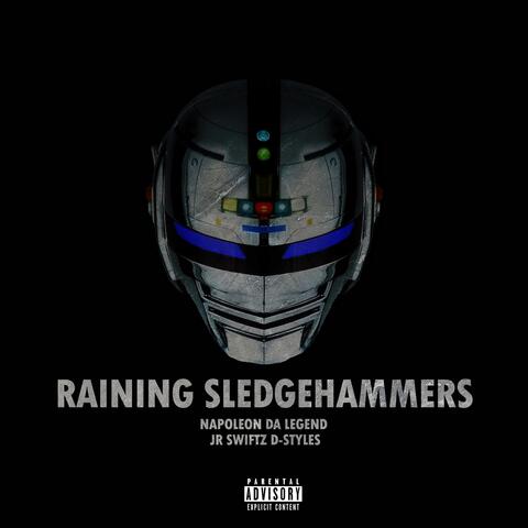 Raining Sledgehammers (feat. D-Styles)
