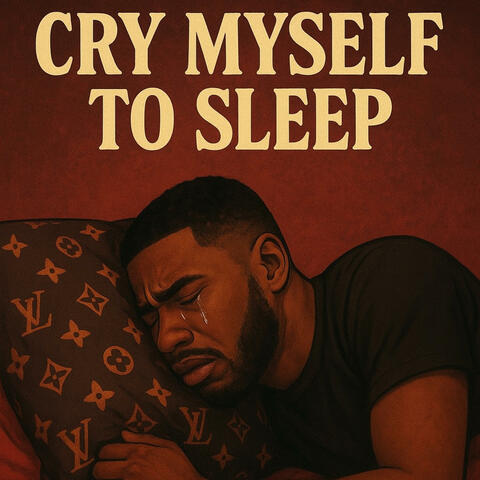 CRY MYSELF 2 SLEEP (feat. KJ)